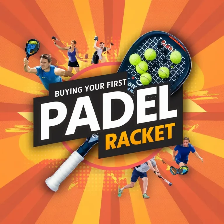 Buying Your First Padel Racket