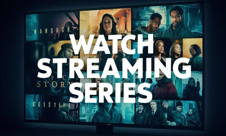 watch streaming series