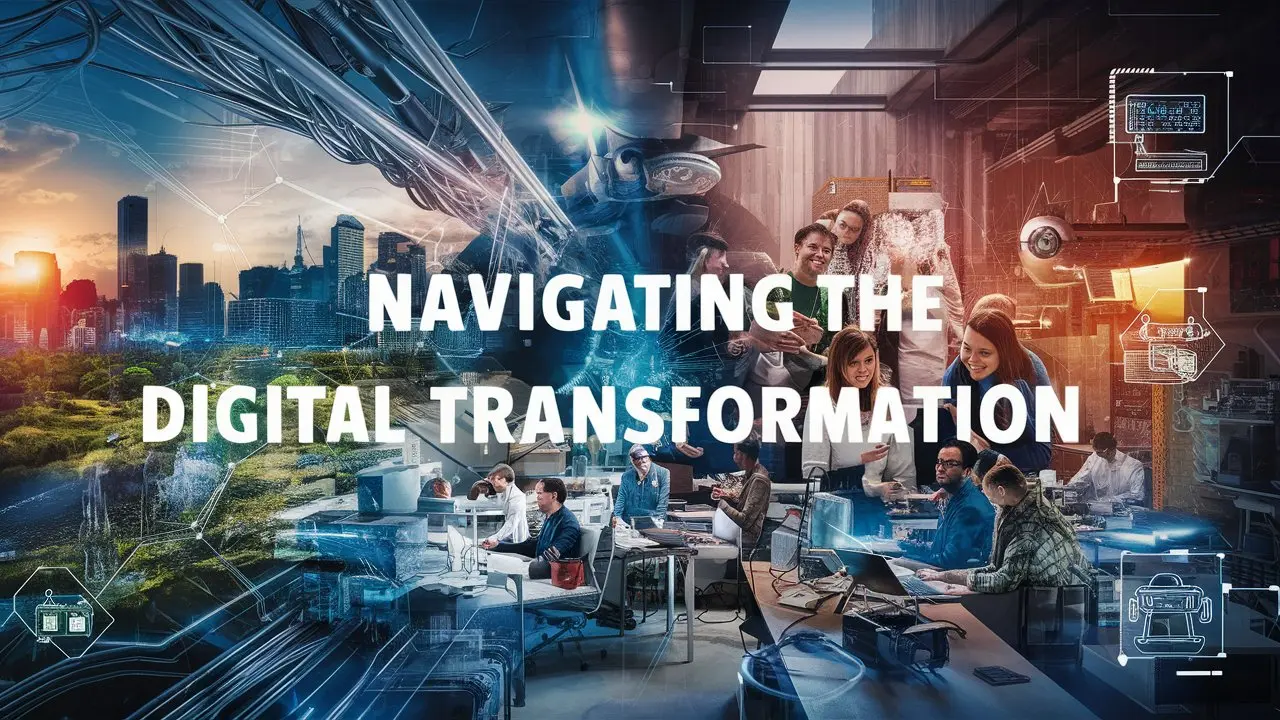 Navigating the Digital Transformation