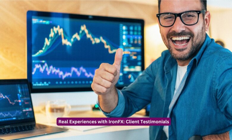 Real Experiences with IronFX: Client Testimonials