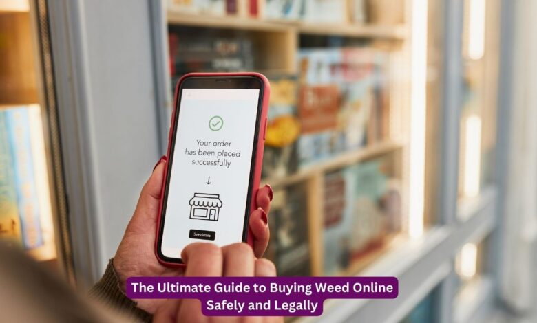 Buying Weed Online Safely and Legally