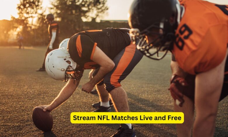 Stream NFL Matches Live and Free