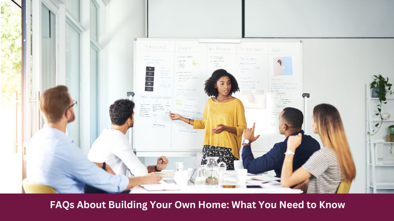 FAQs About Building Your Own Home: What You Need to Know