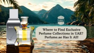 Where to Find Exclusive Perfume Collections within the UAE?