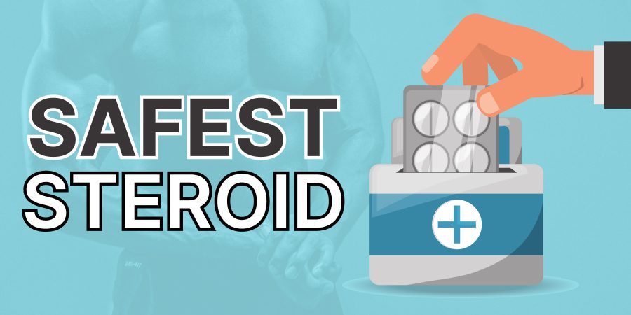 Safest Steroid: 5 Safe Supplements to Consider in 2025